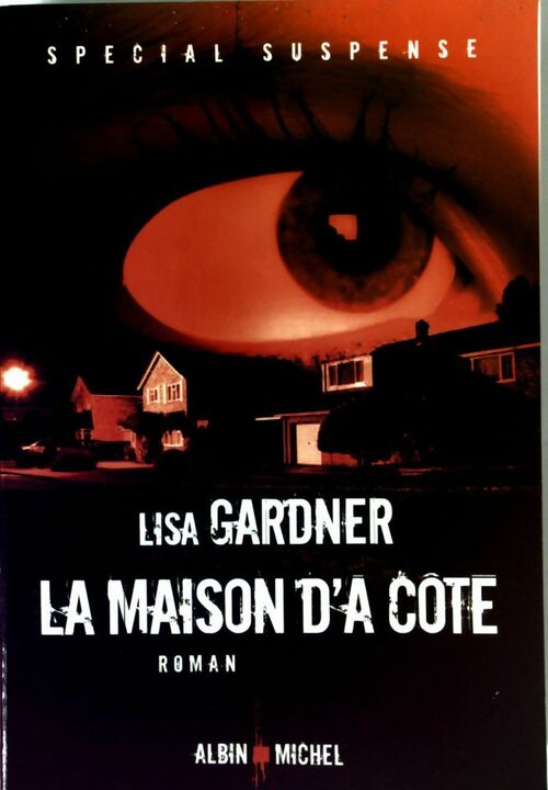 Livrenpoche : La maison d'à côté - Lisa Gardner - Livre