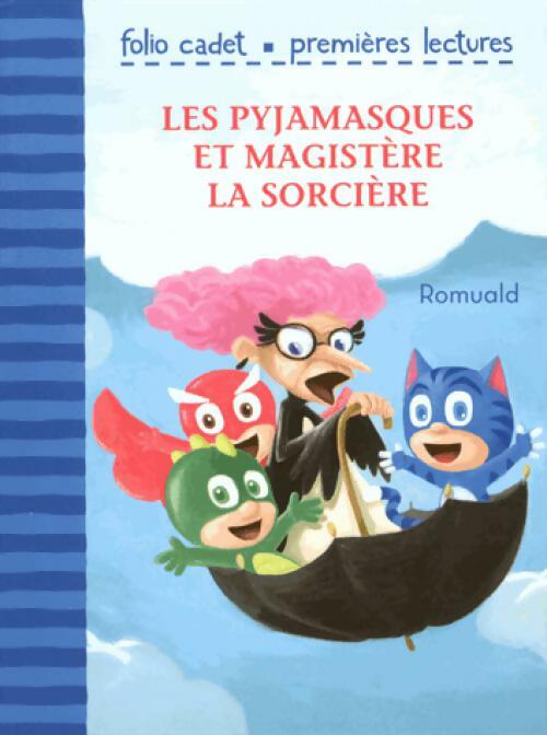 Livrenpoche : Les pyjamasques et Magistère la sorcière - Romuald - Livre