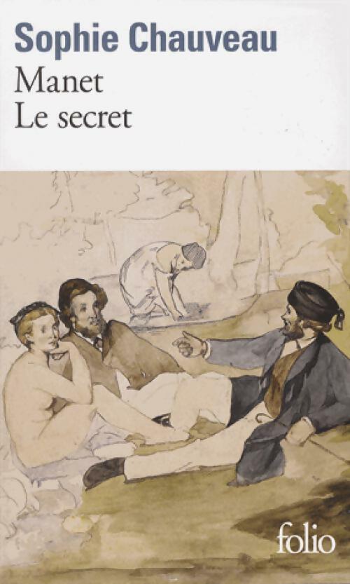 Livrenpoche : Manet, le secret - Sophie Chauveau - Livre