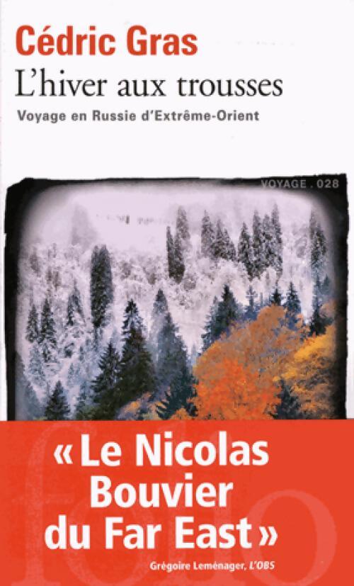 L'hiver aux trousses - Cédric Gras - Livre
