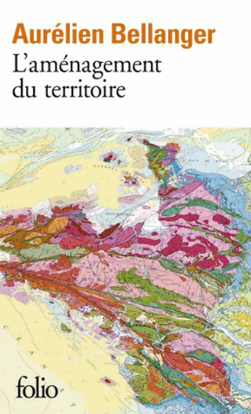 Livrenpoche : L'aménagement du territoire - Aurélien Bellanger - Livre