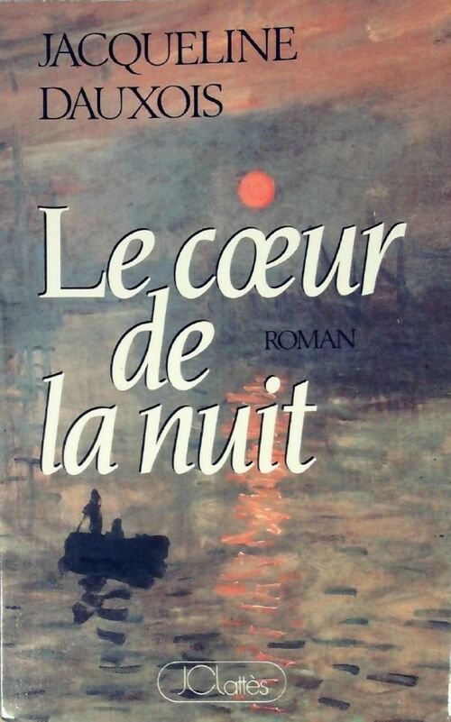 Livrenpoche : Le coeur de la nuit - Jacqueline Dauxois - Livre