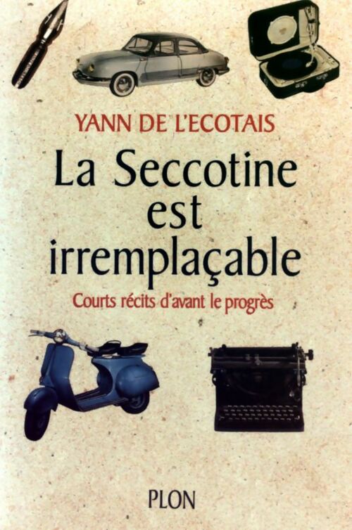 Livrenpoche : La seccotine est irremplaçable - Yann De L'Ecotais - Livre