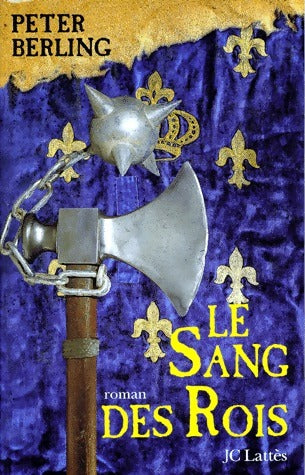 Livrenpoche : Le sang des rois - Peter Berling - Livre