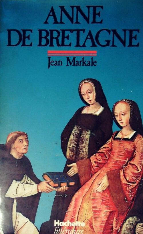 Livrenpoche : Anne de Bretagne - Jean Markale - Livre