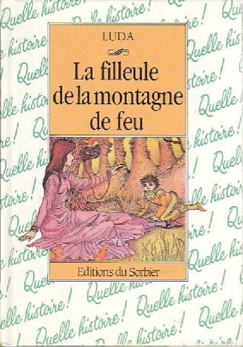 Livrenpoche : La filleule de la montagne de feu - Luda - Livre