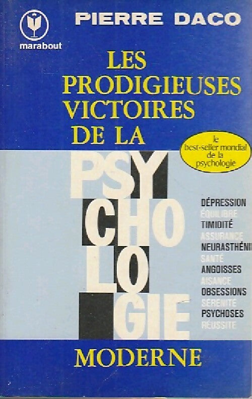 Livrenpoche : Les prodigieuses victoires de la psychologie moderne - Pierre Daco - Livre