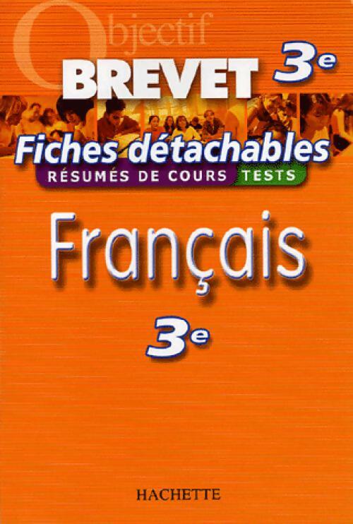 Français 3e : résumés de cours, tests - Isabelle De Lisle -  Objectif Brevet - Livre