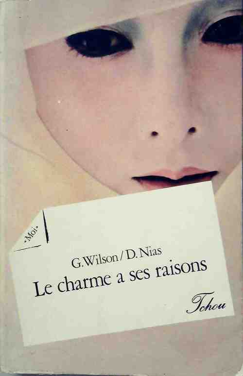 Livrenpoche : Le charme a ses raisons - G. Wilson - Livre
