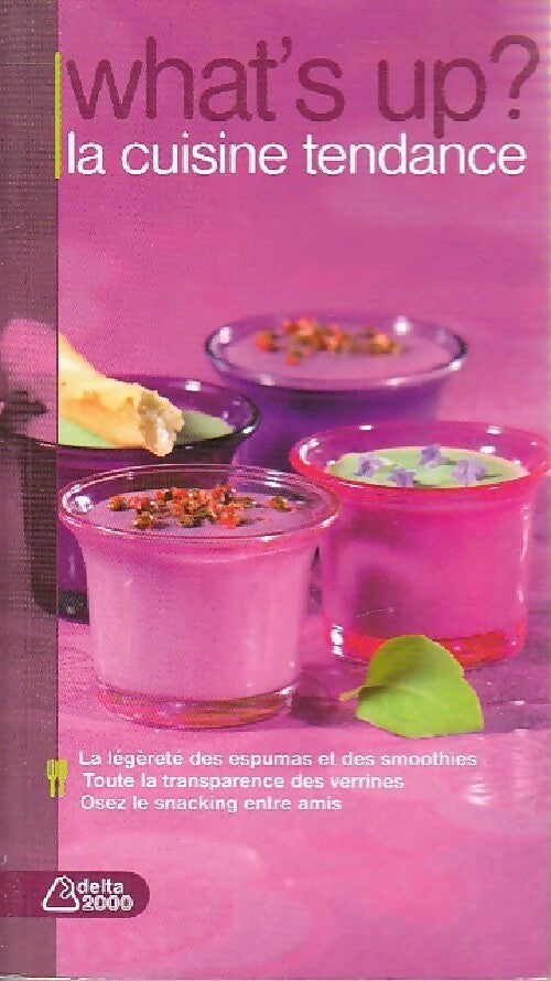 Livrenpoche : What's up ? La cuisine tendance - Anne-Cécile Fichaux, Jérôme Odouard - Livre
