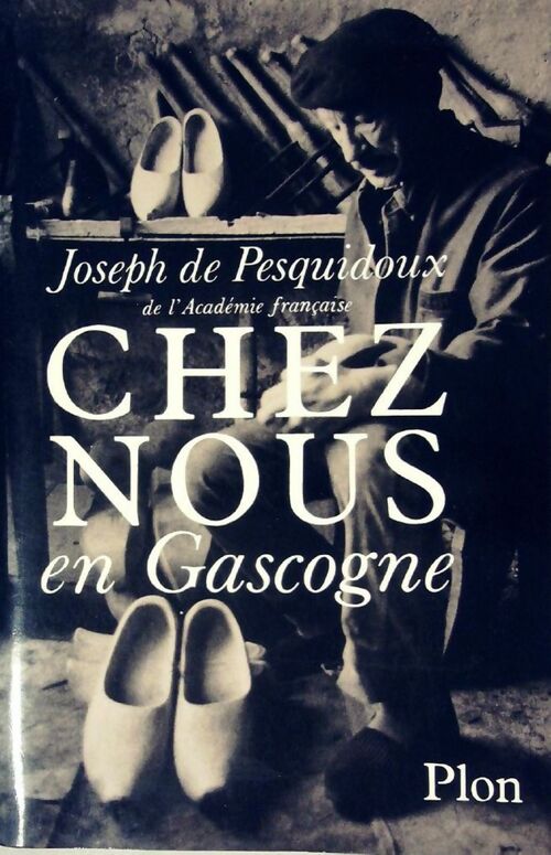 Chez nous en Gascogne - Joseph De Pesquidoux - Livre