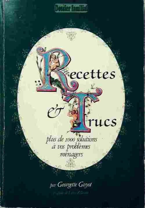 Recettes & trucs - Georgette Guyot - Livre