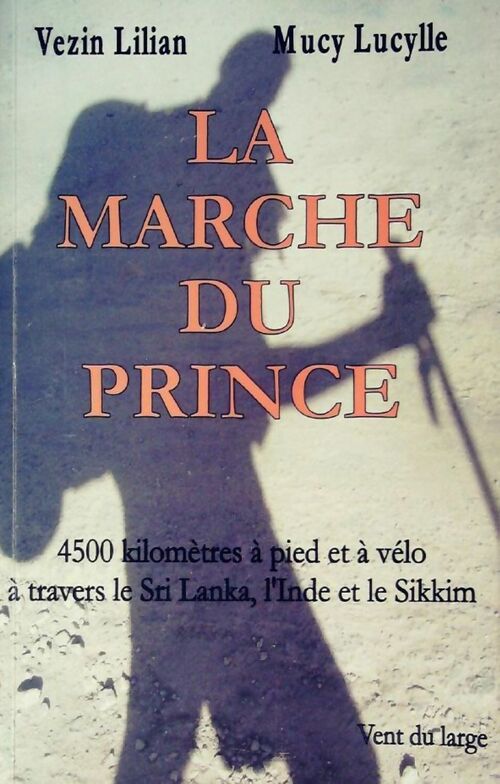 Livrenpoche : La marche du prince - Lilian Vezin - Livre
