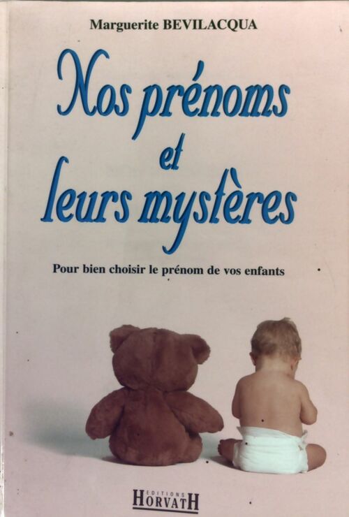 Livrenpoche : Nos prénoms et leurs mystères - Marguerite Bevilacqua - Livre