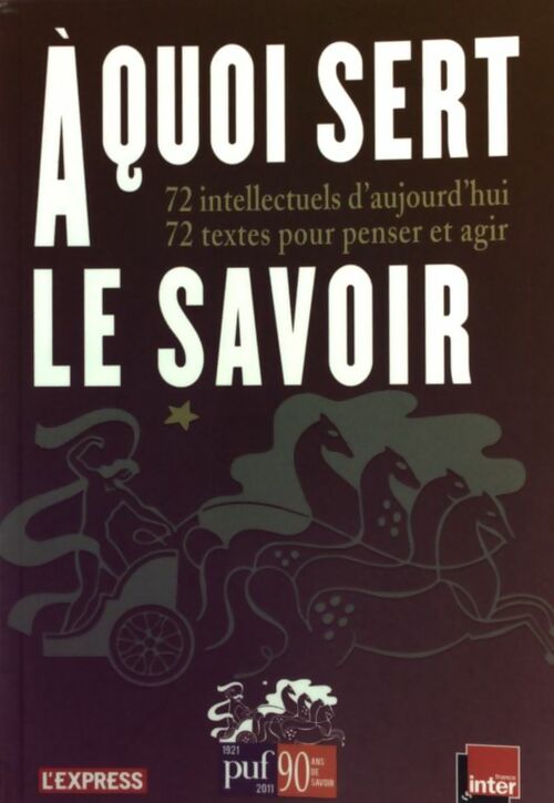 A quoi sert le savoir - Collectif - Livre
