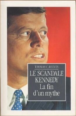 Livrenpoche : Le scandale Kennedy - Thomas C. Reeves - Livre