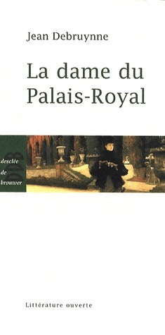 Livrenpoche : La dame du Palais-Royal - Jean Debruynne - Livre