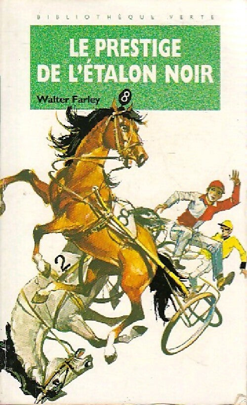 Livrenpoche : Le prestige de l'étalon noir - Walter Farley - Livre