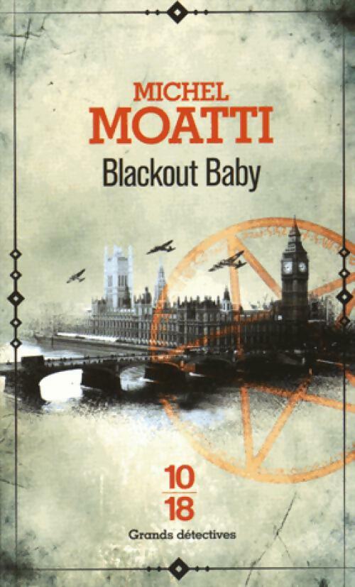 Livrenpoche : Blackout baby - Michel Moatti - Livre