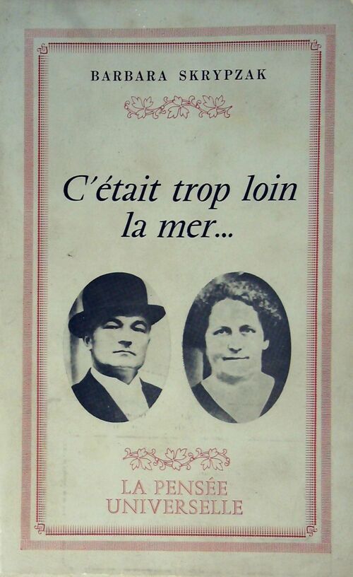 Livrenpoche : C'était trop loin, la mer - Barbara Skrypzak - Livre