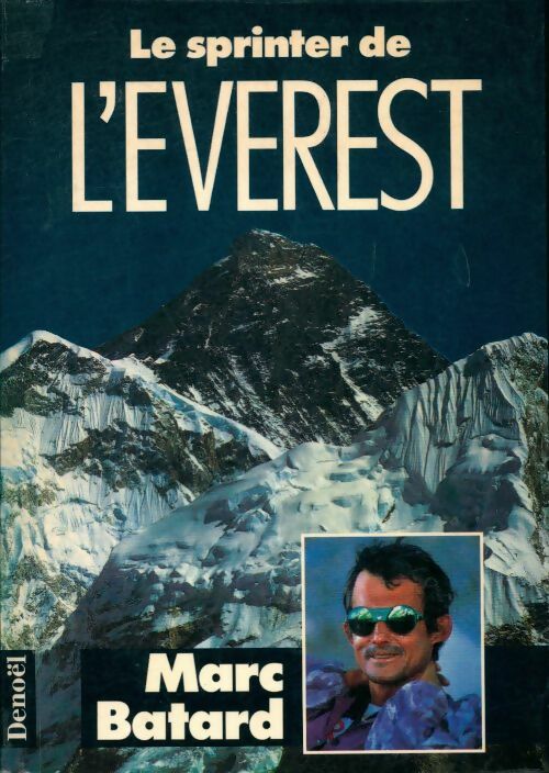 Livrenpoche : Le sprinter de l'Everest - Marc Batard - Livre