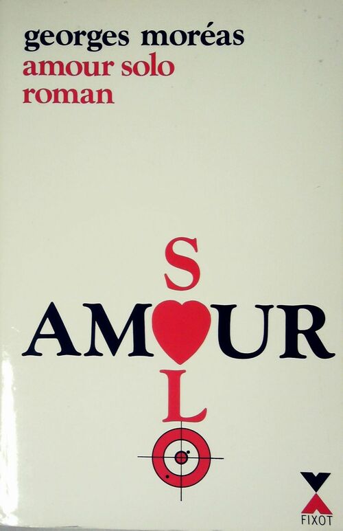 Livrenpoche : Amour solo - Georges Moréas - Livre