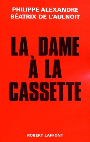 Livrenpoche : La dame à la cassette - Béatrice De L'Aulnoit - Livre