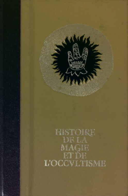 Livrenpoche : Histoire de la magie et de l'occultisme Tome II : Les mystères antiques - Danielle Hemmert - Livre