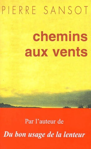 Livrenpoche : Chemins aux vents - Pierre Sansot - Livre