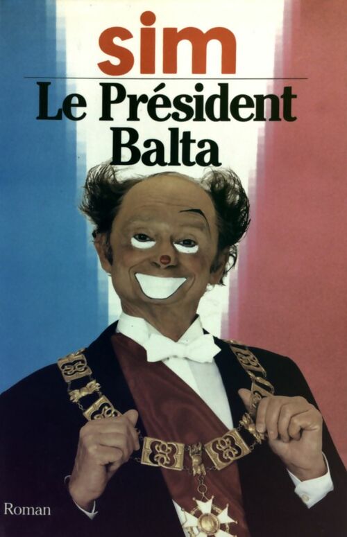 Livrenpoche : Le président Balta - Sim - Livre