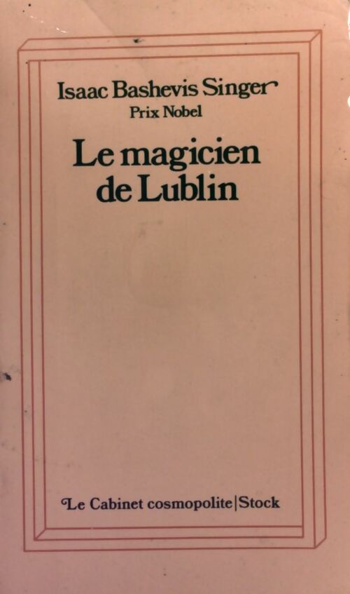 Livrenpoche : Le magicien de Lublin - Isaac Bashevis Singer - Livre