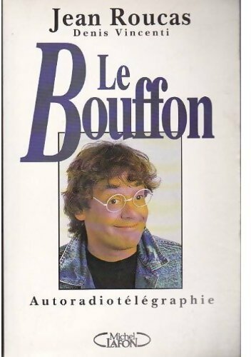Livrenpoche : Le bouffon - Jean Roucas - Livre