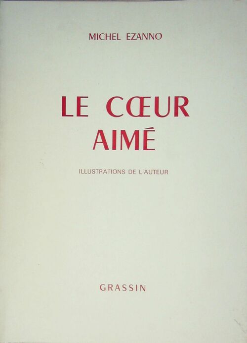 Livrenpoche : Le cœur aimé - Michel Ezanno - Livre