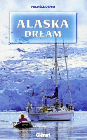 Livrenpoche : Alaska dream - Michèle Demai - Livre