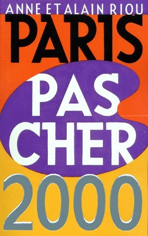 Livrenpoche : Paris pas cher 2000 - Alain Riou - Livre