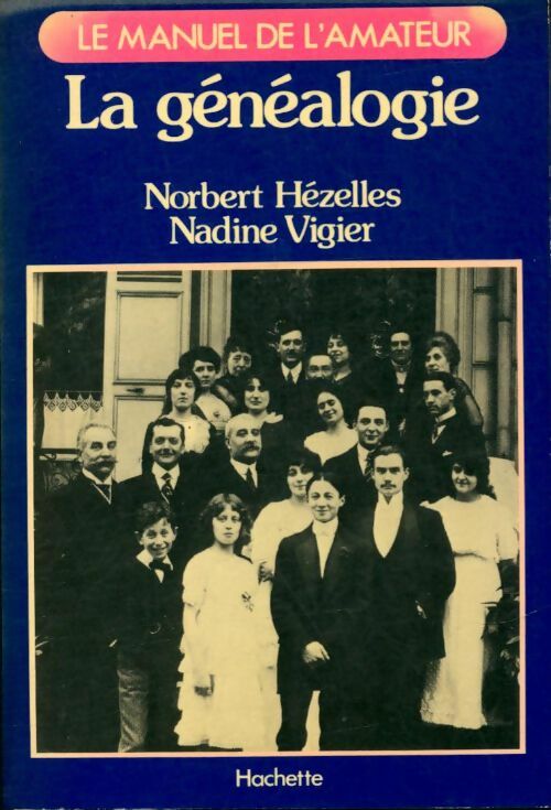 Livrenpoche : La généalogie - N. Hezelles, N. Vigier - Livre