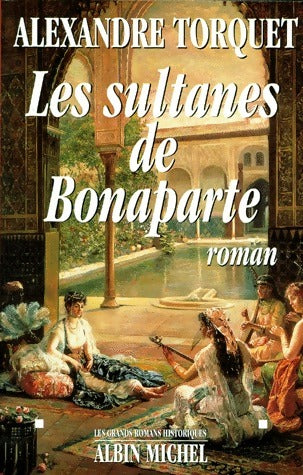 Livrenpoche : Les sultanes de Bonaparte - Alexandre Torquet - Livre