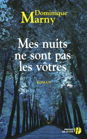 Livrenpoche : Mes nuits ne sont pas les vôtres - Dominique Marny - Livre