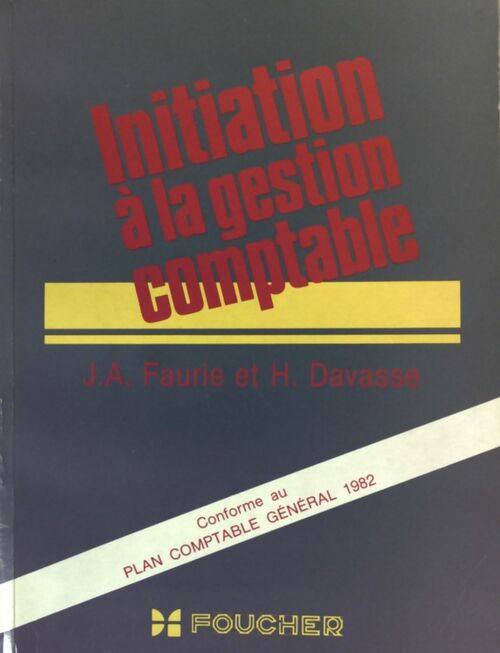 Livrenpoche : Initiation à la gestion comptable - Jean Albert Faurie - Livre