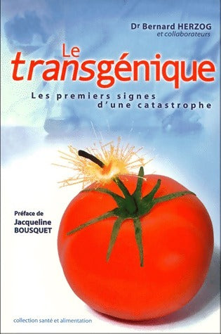 Livrenpoche : Le transgénique - Bernard Herzog - Livre