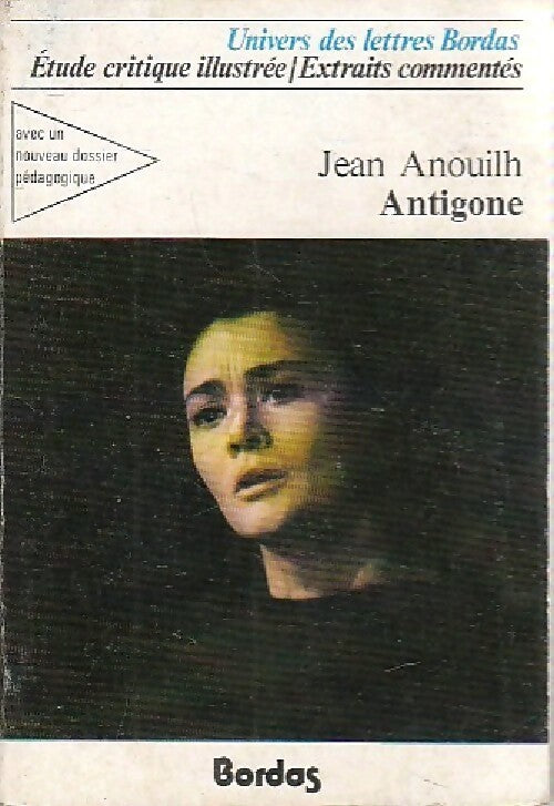 Antigone - Jean Anouilh -  Univers des Lettres - Livre