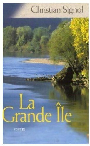 Livrenpoche : La grande île - Christian Signol - Livre