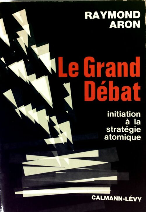 Livrenpoche : Le grand débat - Raymond Aron - Livre