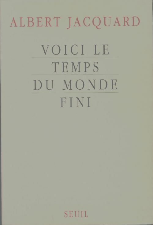 Livrenpoche : Voici le temps du monde fini - Jacquard Albert - Livre