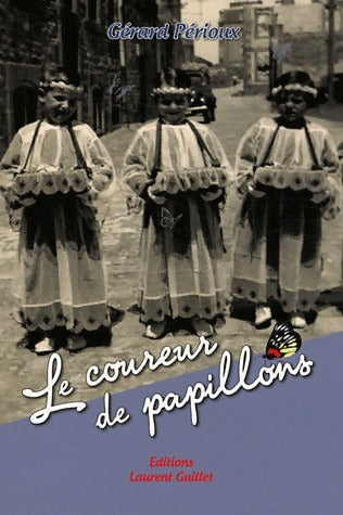 Livrenpoche : Le coureur de papillons - Gérard Périoux - Livre