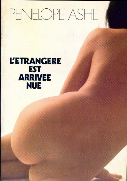 Livrenpoche : L'étrangère est arrivée nue - Pénélope Ashe - Livre