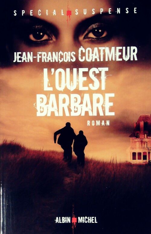 Livrenpoche : L'ouest barbare - Jean-François Coatmeur - Livre