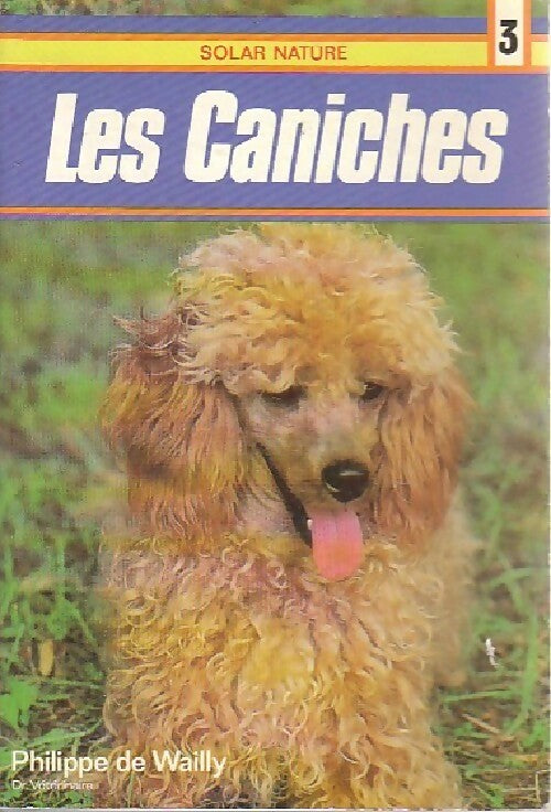 Livrenpoche : Les caniches - Philippe De Wailly - Livre