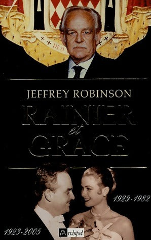 Rainier et Grace - Jeffrey Robinson -  L'archipel GF - Livre