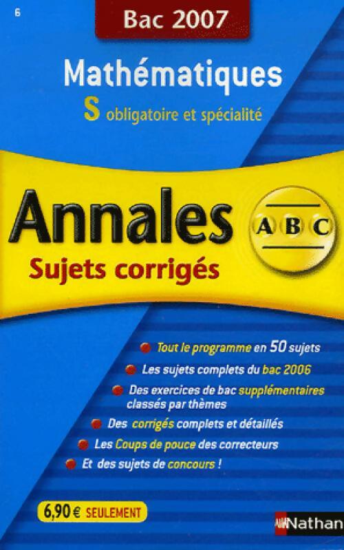 Livrenpoche : Mathématiques Terminale S, corrigés 2007 - Dominique Besnard - Livre